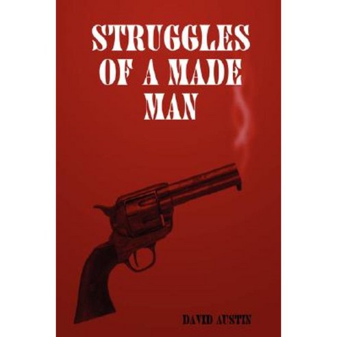 Struggles of a Made Man Paperback, Austin Industries