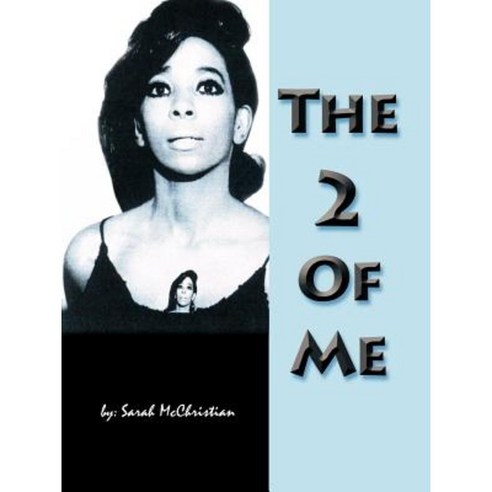 The 2 of Me Paperback, Authorhouse