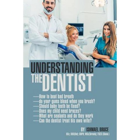 Understanding the Dentist Paperback, Authorhouse