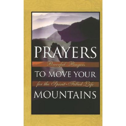 Prayers to Move Your Mountains Paperback, Thomas Nelson Publishers
