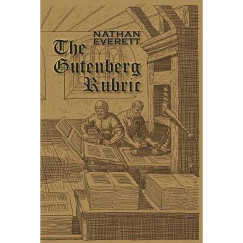 The Gutenberg Rubric Paperback, Elder Road LLC