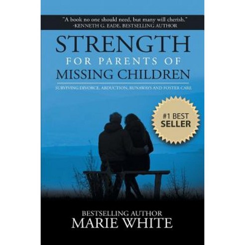 Strength for Parents of Missing Children Paperback, Hawaii Way Publishing