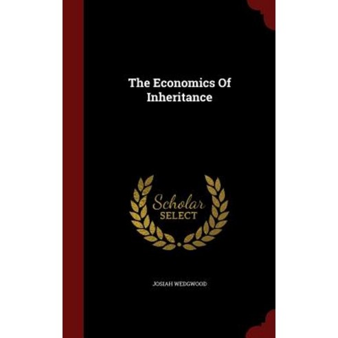 The Economics of Inheritance Hardcover, Andesite Press