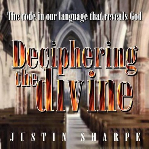Deciphering the Divine Paperback, Xlibris