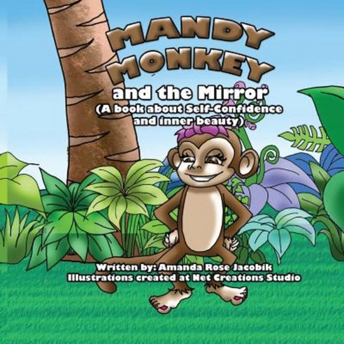 Mandy Monkey and the Mirror: A Book about Self-Confidence and Inner Beauty Paperback - 가족관계 | 쿠팡