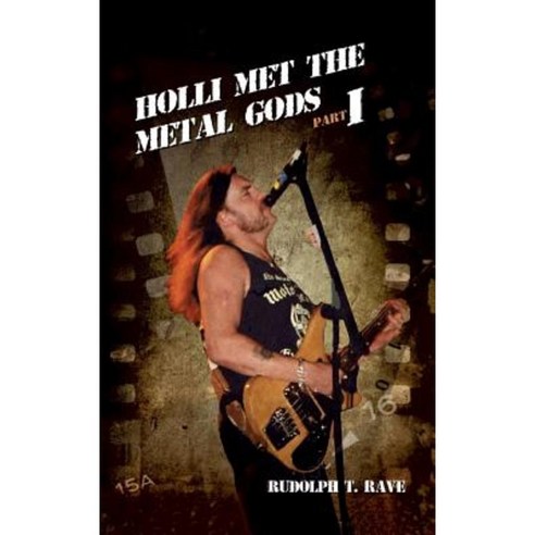 Holli Met the Metal Gods Part I Hardcover, Tredition Gmbh
