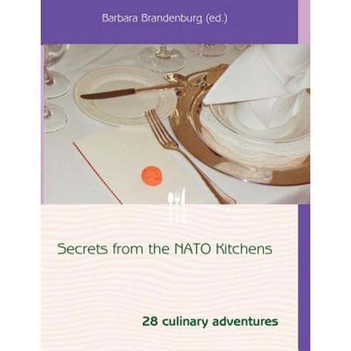 Secrets from the NATO Kitchens Paperback, Books on Demand