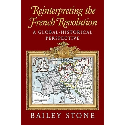 Reinterpreting the French Revolution:A Global-Historical Perspective, Cambridge University Press