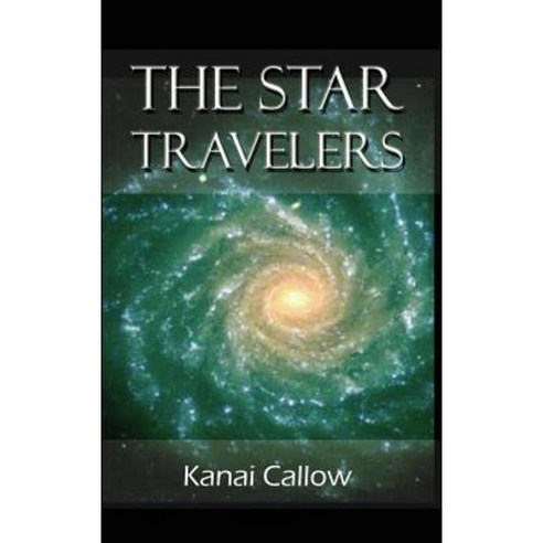 The Star Travelers Hardcover, Authorhouse