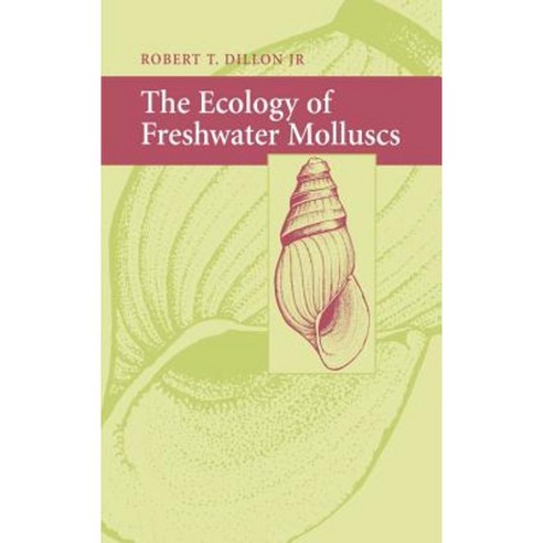 The Ecology of Freshwater Molluscs, Cambridge University Press