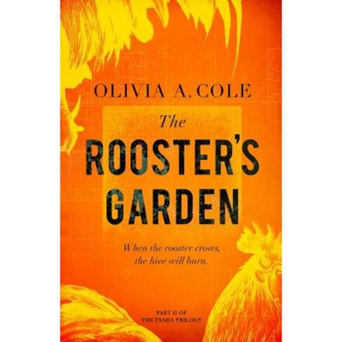 The Rooster''s Garden Paperback, Fletchero Publishing