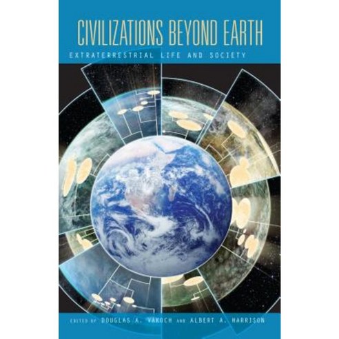 Civilizations Beyond Earth: Extraterrestrial Life and Society Paperback, Berghahn Books