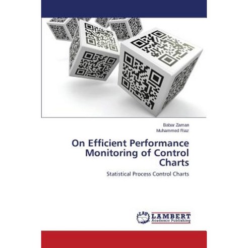On Efficient Performance Monitoring of Control Charts Paperback, LAP Lambert Academic Publishing