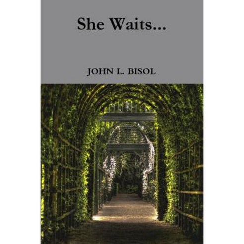 She Waits... Paperback, Lulu.com
