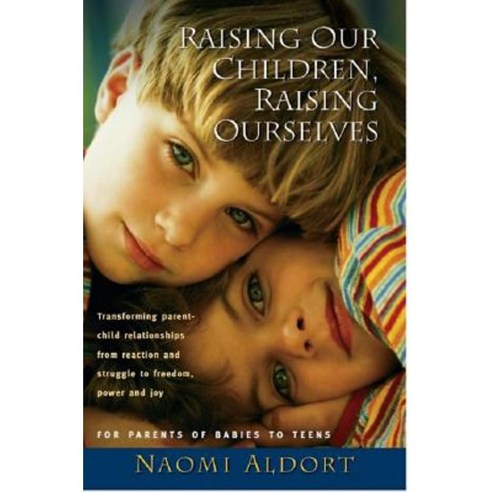 Raising Our Children Raising Ourselves Paperback, Book Publishers Network