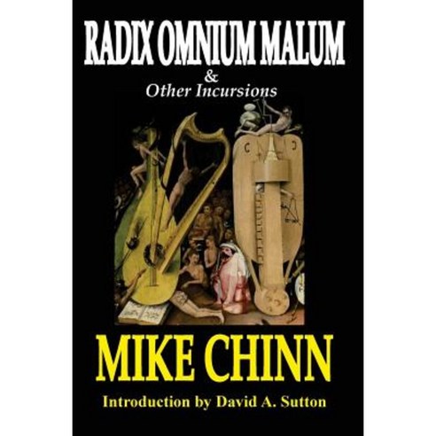 Radix Omnium Malum and Other Incursions Paperback, Parallel Universe Publications