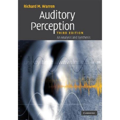 Auditory Perception: An Analysis and Synthesis Hardcover, Cambridge University Press