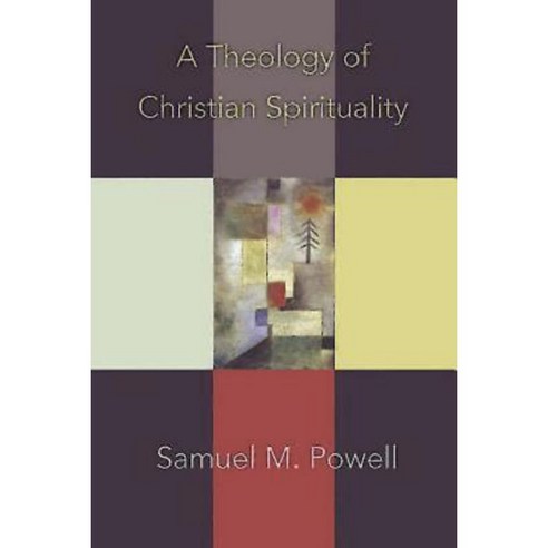A Theology of Christian Spirituality Paperback, Abingdon Press