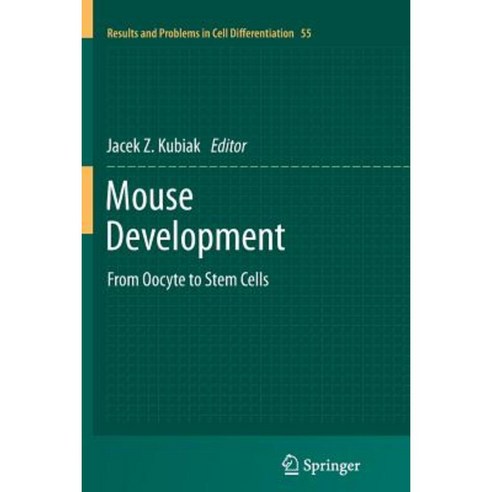 Mouse Development: From Oocyte to Stem Cells Paperback, Springer
