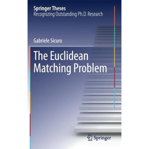 The Euclidean Matching Problem Hardcover, Springer