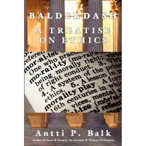 Balderdash: A Treatise on Ethics Paperback, Thelema Publications