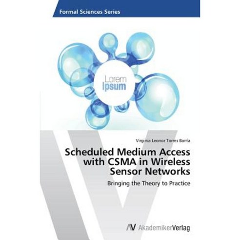 Scheduled Medium Access with CSMA in Wireless Sensor Networks Paperback, AV Akademikerverlag