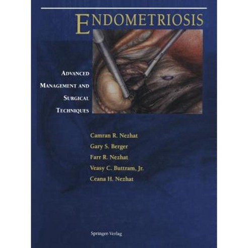 Endometriosis: Advanced Management and Surgical Techniques Paperback, Springer