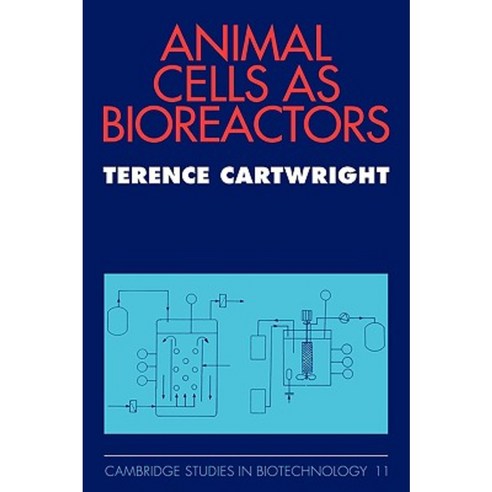 Animal Cells as Bioreactors, Cambridge University Press