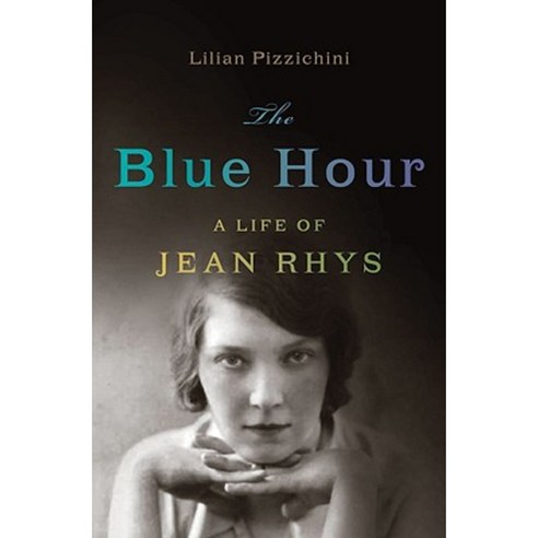 Blue Hour: A Life of Jean Rhys Hardcover, W. W. Norton & Company