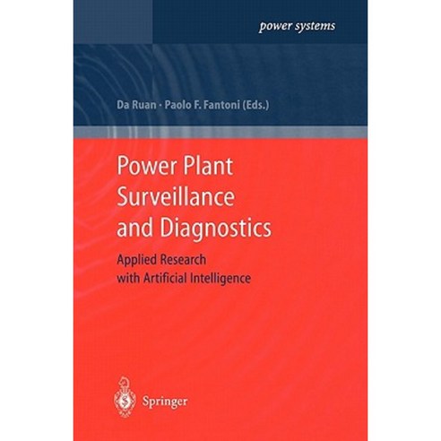 Power Plant Surveillance and Diagnostics: Applied Research with Artificial Intelligence Paperback, Springer