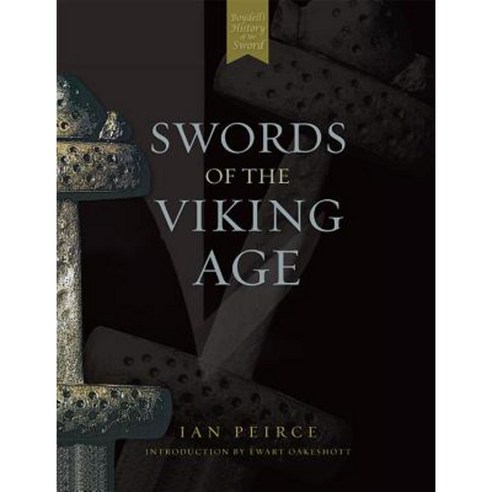 Swords of the Viking Age Paperback, Boydell Press