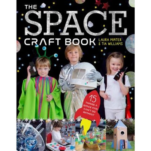 The Space Craft Book: 15 Things a Space Fan Can''t Do Without! Paperback, GMC Publications