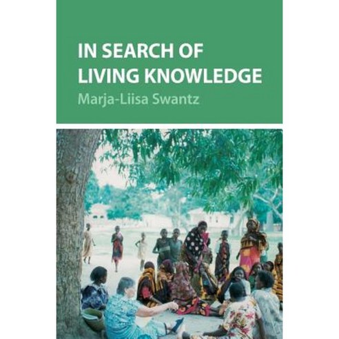 In Search of Living Knowledge Paperback, Mkuki na Nyota Publishers