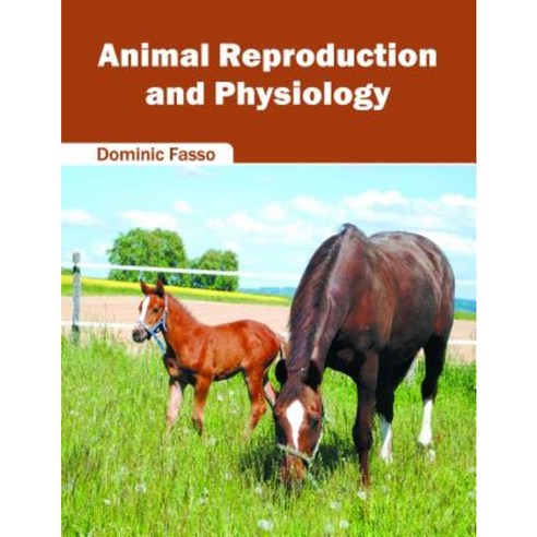Animal Reproduction and Physiology Hardcover, Syrawood Publishing House