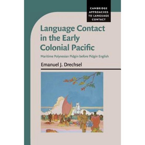 Language Contact in the Early Colonial Pacific, Cambridge University Press