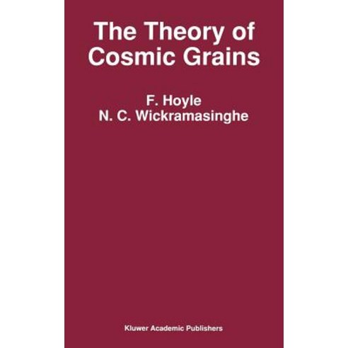 The Theory of Cosmic Grains Hardcover, Springer