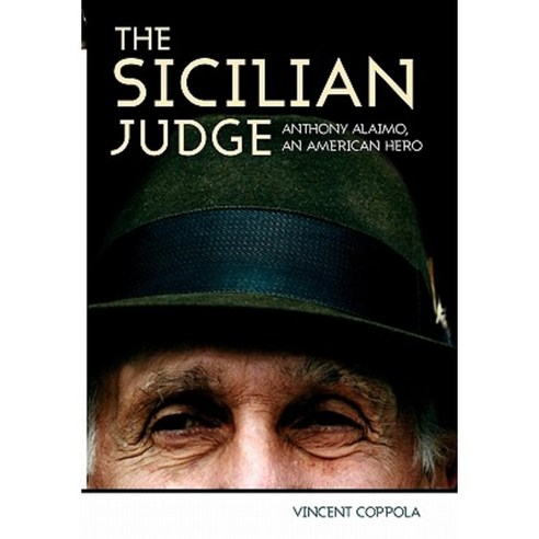 The Sicilian Judge: Anthony Alaimo an American Hero Hardcover, Mercer University Press