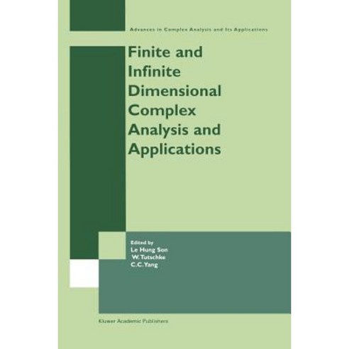 Finite or Infinite Dimensional Complex Analysis and Applications Paperback, Springer