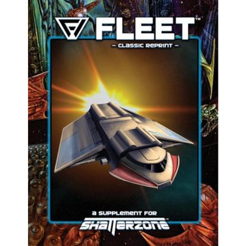 Fleet (Classic Reprint): A Supplement for Shatterzone Paperback, Precis Intermedia