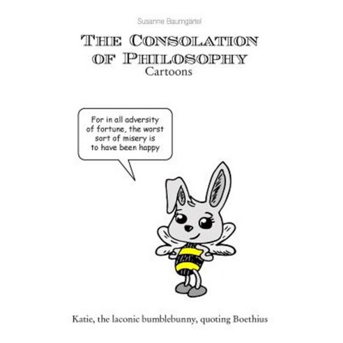 The Consolation of Philosophy Cartoons Paperback, Createspace