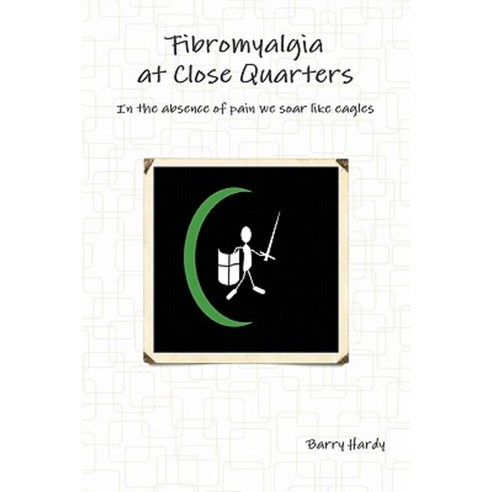 Fibromyalgia at Close Quarters Paperback, Barry Hardy Publications