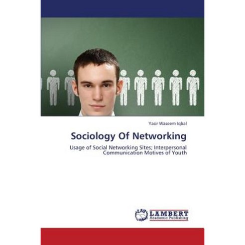 Sociology of Networking Paperback, LAP Lambert Academic Publishing