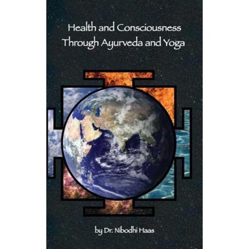 Health and Consciousness Through Ayurveda and Yoga Hardcover, M.A. Center