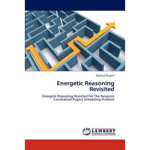 Energetic Reasoning Revisited Paperback, LAP Lambert Academic Publishing
