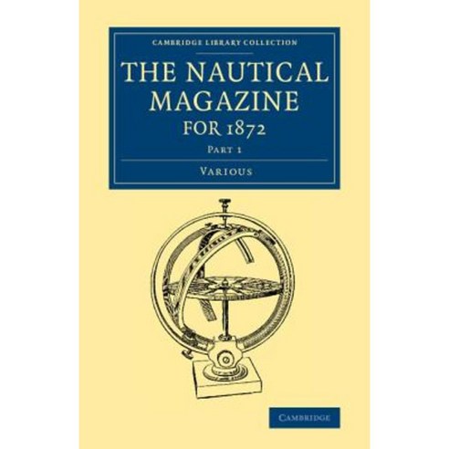 "The Nautical Magazine for 1872 Part 1", Cambridge University Press