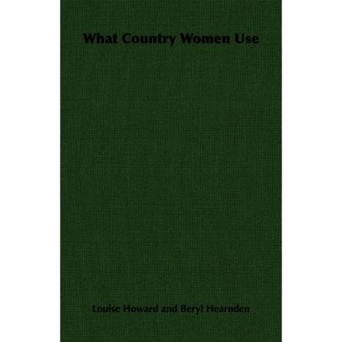 What Country Women Use Paperback, Hesperides Press