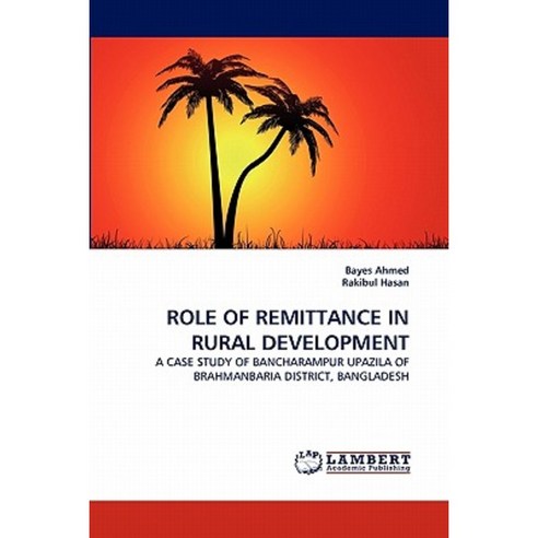 Role of Remittance in Rural Development Paperback, LAP Lambert Academic Publishing