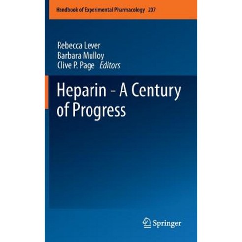 Heparin - A Century of Progress Hardcover, Springer