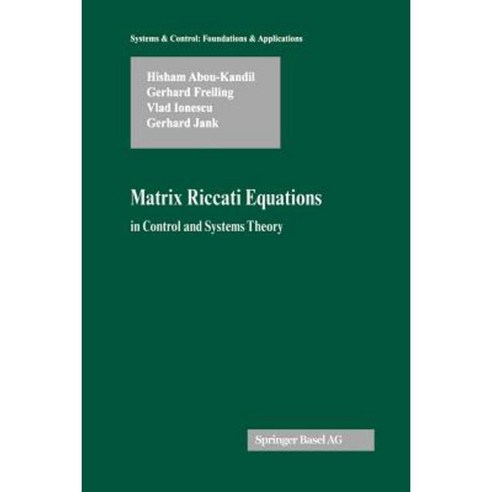 Matrix Riccati Equations in Control and Systems Theory Paperback, Birkhauser