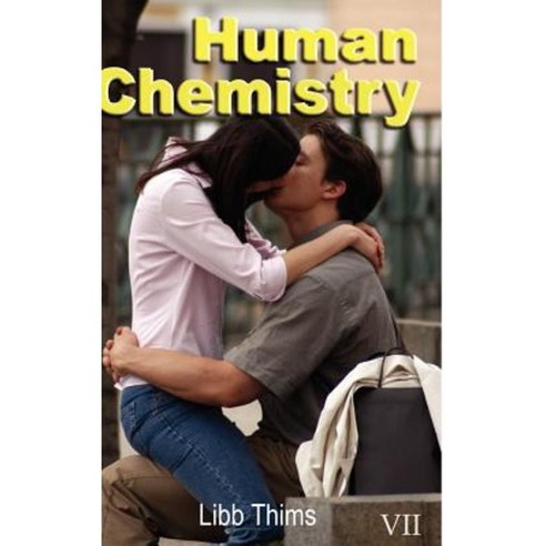 Human Chemistry (Volume Two) Hardcover, Lulu.com